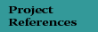 Project References